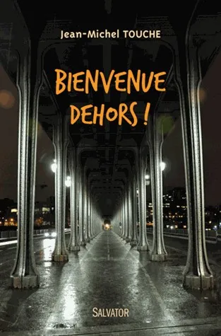 BIENVENUE DEHORS
