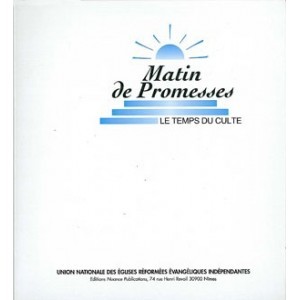 MATIN DE PROMESSES - LE TEMPS DU CULTE