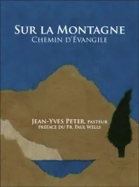 SUR LA MONTAGNE - CHEMIN D'EVANGILE