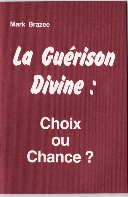 GUERISON DIVINE CHOIX OU CHANCE (LA)