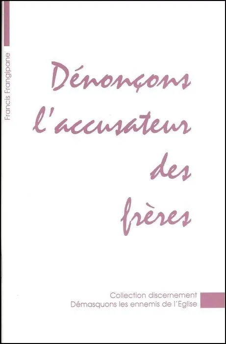 DENONCONS L'ACCUSATEUR DES FRERES