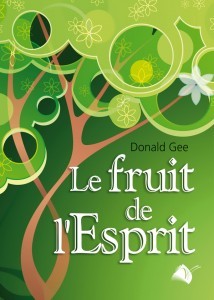 FRUIT DE L'ESPRIT (LE)