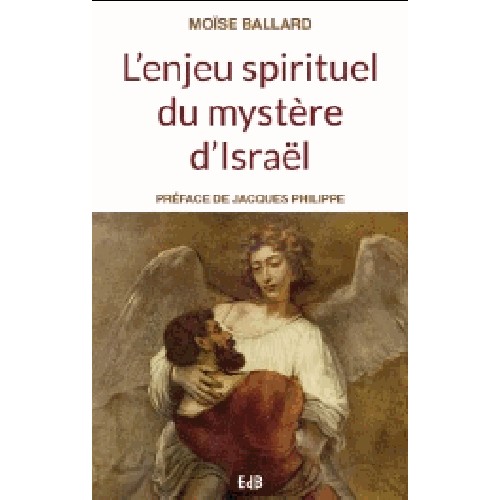 ENJEUX SPIRITUEL DU MYSTERE D'ISRAEL (L')