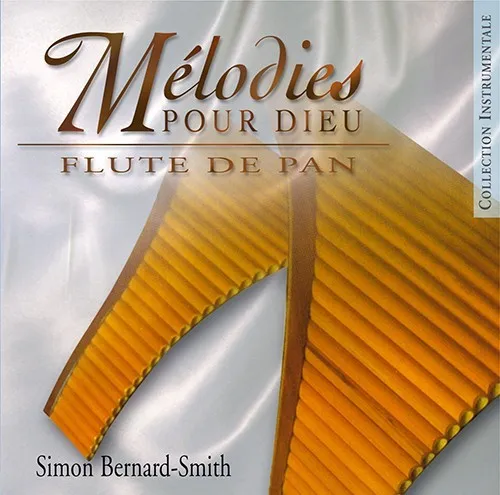 MELODIES POUR DIEU - FLUTE DE PAN CD