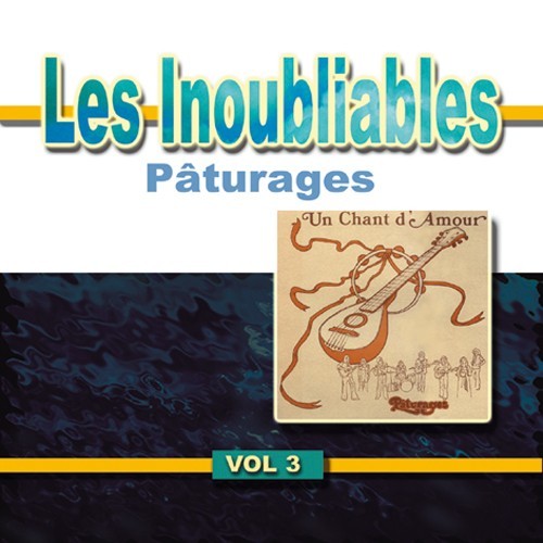 INOUBLIABLES VOL. 3 (LES) CD PATURAGES