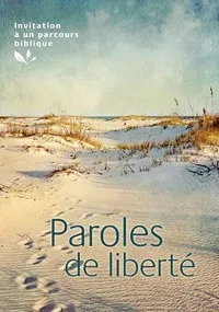 PAROLE DE LIBERTE - PARCOURS BIBLIQUE