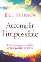 ACCOMPLIR L'IMPOSSIBLE