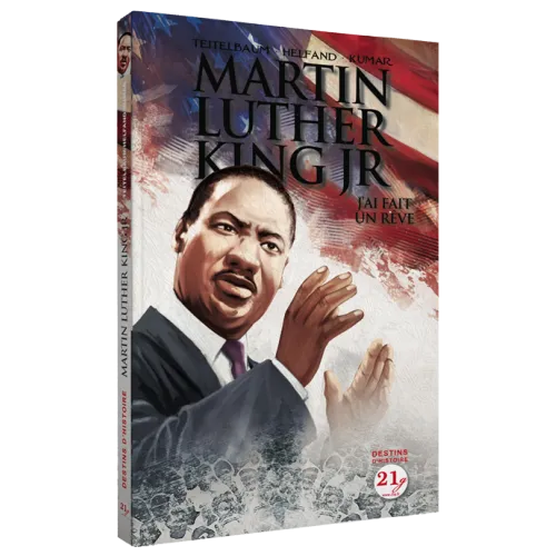 MARTIN LUTHER KING JR : J'AI FAIT UN REVE