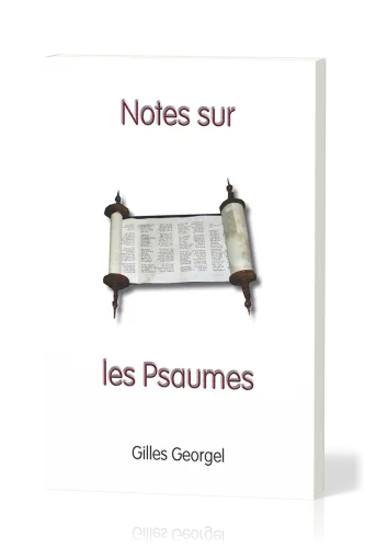 NOTES SUR LES PSAUMES