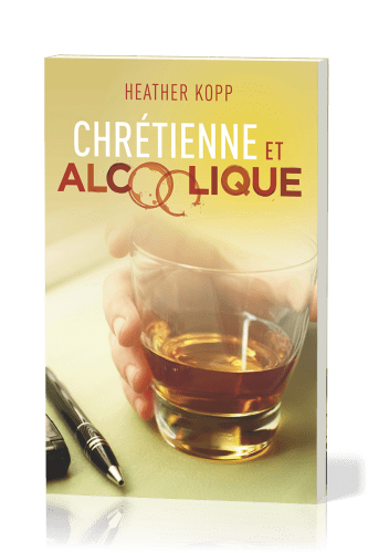 CHRETIENNE ET ALCOOLIQUE