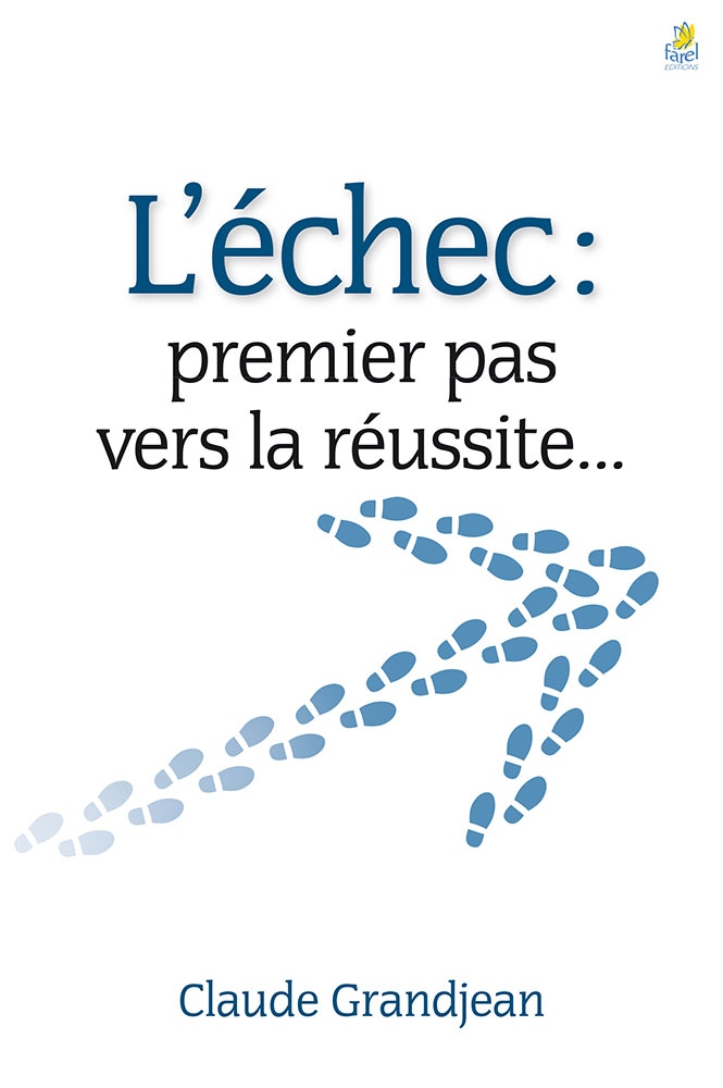 ECHEC (L') : PREMIER PAS VERS LA REUSSITE