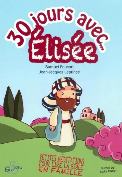 30 JOURS AVEC ELISEE