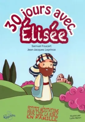 30 JOURS AVEC ELISEE