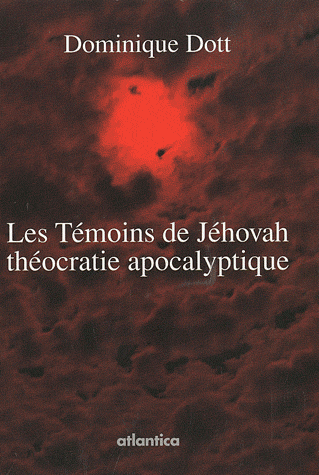 TEMOINS DE JEHOVAH THEOCRATIE APOCALYPTIQUE