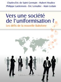 VERS UNE SOCIETE DE L'UNIFORMISATION