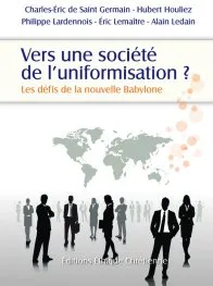 VERS UNE SOCIETE DE L'UNIFORMISATION