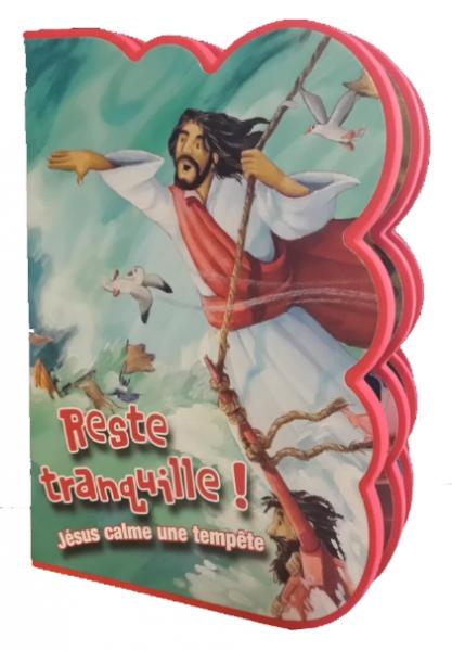 RESTE TRANQUILLE - JESUS CALME UNE TEMPETE