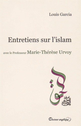 ENTRETIENS SUR L'ISLAM AVEC LE PROFESSEUR URVOY