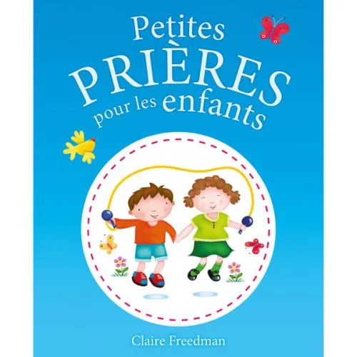 PETITES PRIERES POUR LES ENFANTS