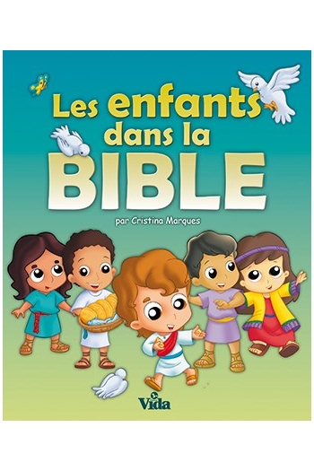 ENFANTS DANS LA BIBLE (LES) (REF: 1158)