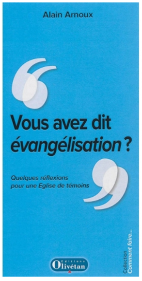 VOUS AVEZ DIT : EVANGELISATION ?
