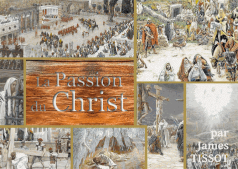 PASSION DU CHRIST (LA)