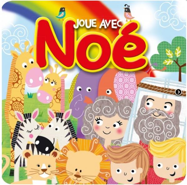 JOUE AVEC NOE