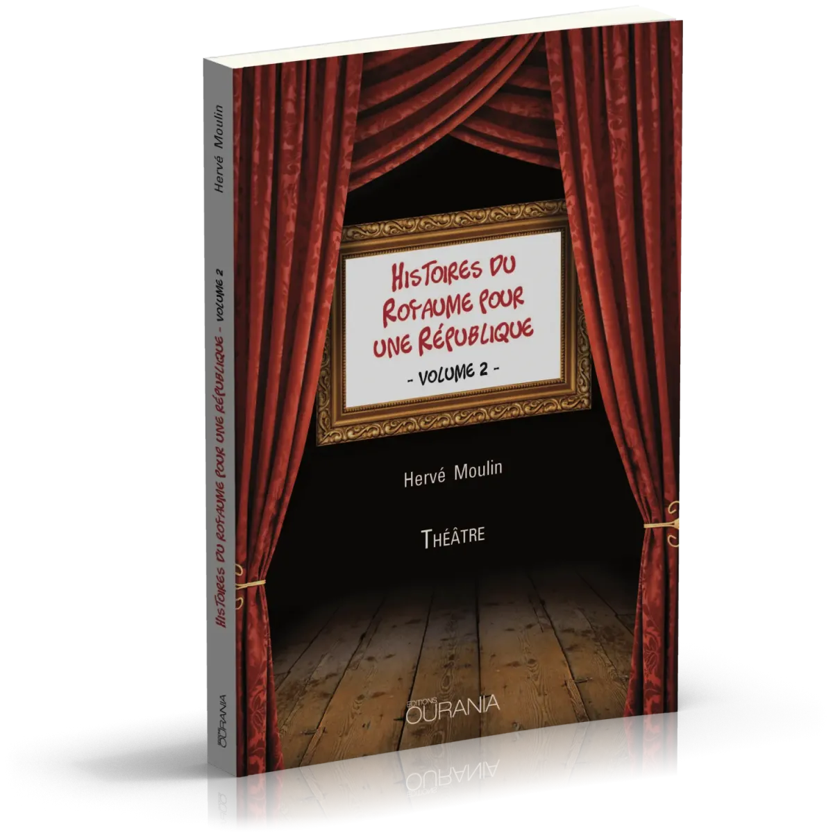 HISTOIRES DU ROYAUME POUR UNE REPUBLIQUE VOL2