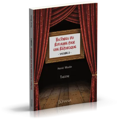 HISTOIRES DU ROYAUME POUR UNE REPUBLIQUE VOL2