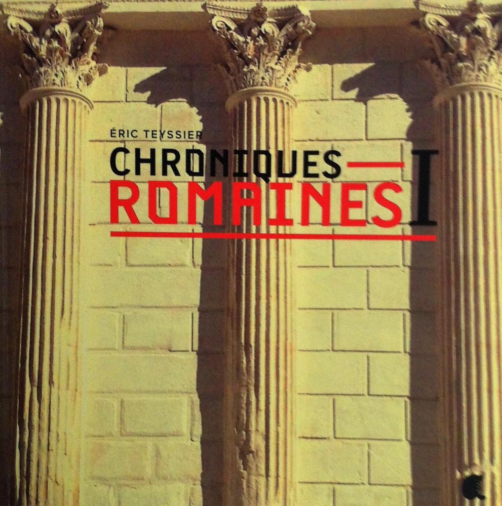 CHRONIQUES ROMAINES I