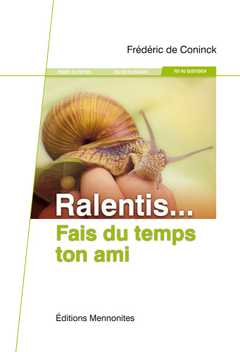 RALENTIS... FAIS DU TEMPS TON AMI