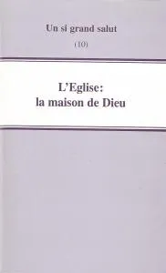 EGLISE LA MAISON DE DIEU