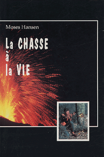 CHASSE A LA VIE (LA)