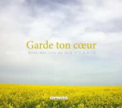 AVEC DES CRIS DE JOIE 7-8-9-10 - GARDE TON COEUR