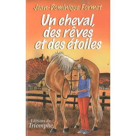 UN CHEVAL DES REVES ET DES ETOILES