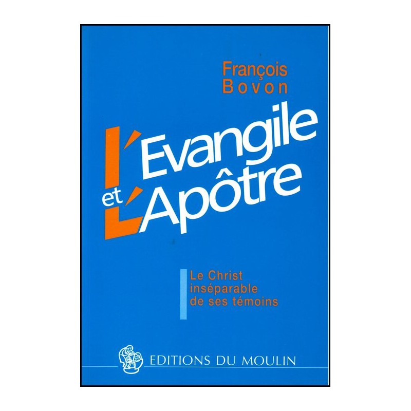 EVANGILE ET L'APOTRE (L)