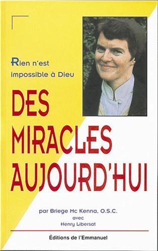 DES MIRACLES AUJOURD'HUI