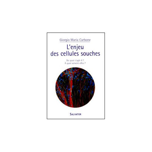 ENJEU DES CELLULES SOUCHES (L')