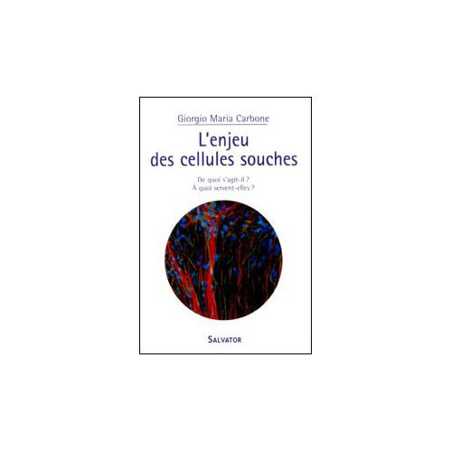 ENJEU DES CELLULES SOUCHES (L')