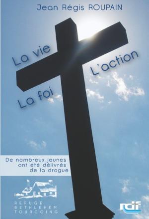 VIE LA FOI L'ACTION (LA)