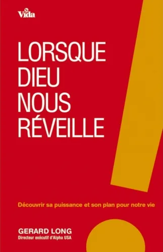 LORSQUE DIEU NOUS REVEILLE