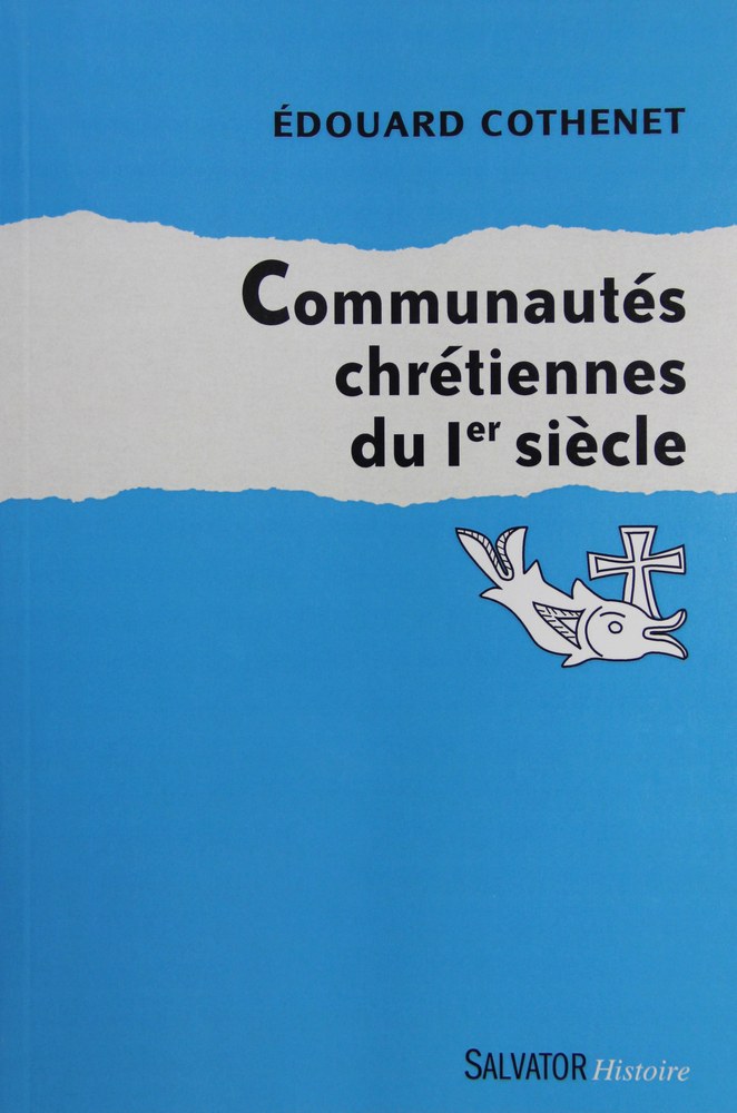 COMMUNAUTES CHRETIENNES DU 1ER SIECLE