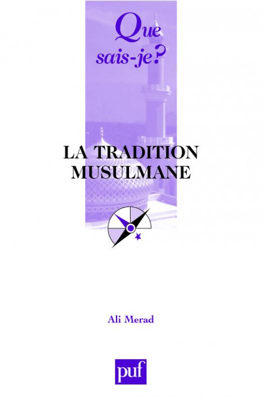 TRADITION MUSULMANE (LA)