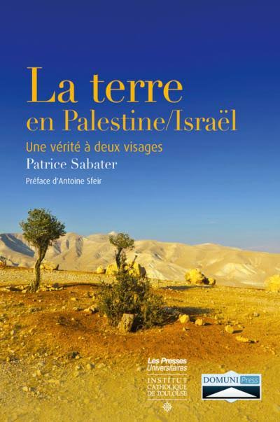 TERRE EN PALESTINE / ISRAEL (LA)