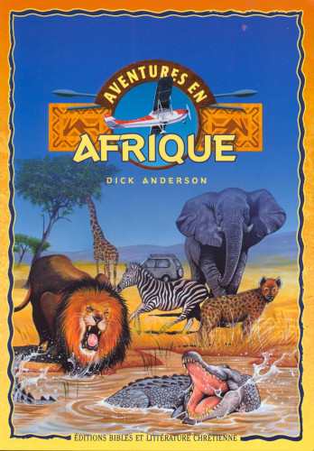 AVENTURES EN AFRIQUE