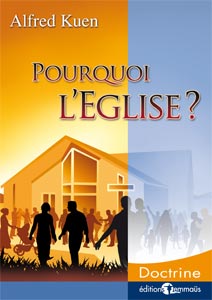 POURQUOI L'EGLISE ?