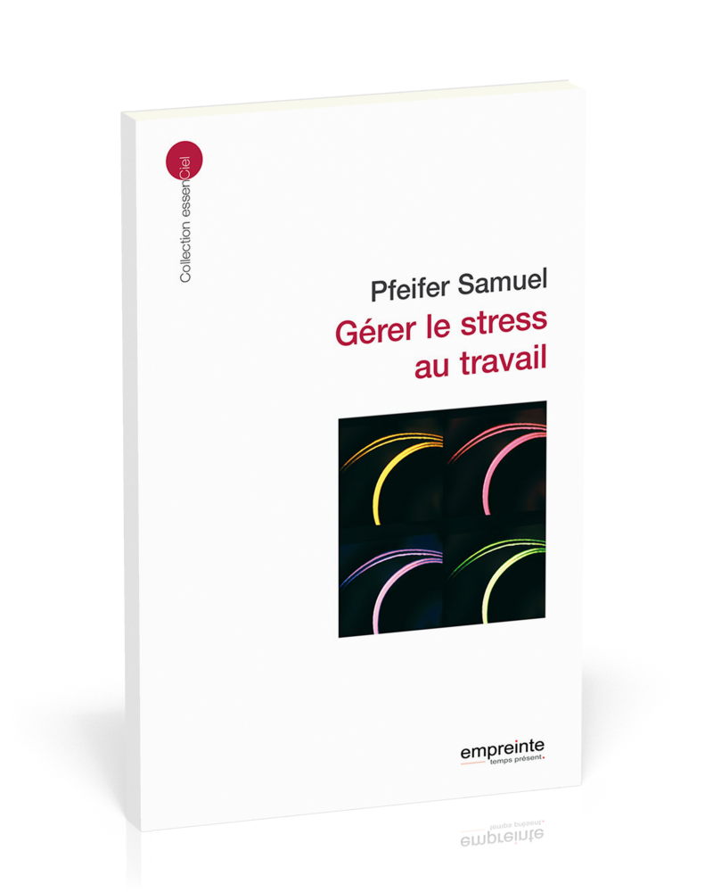 GERER LE STRESS AU TRAVAIL