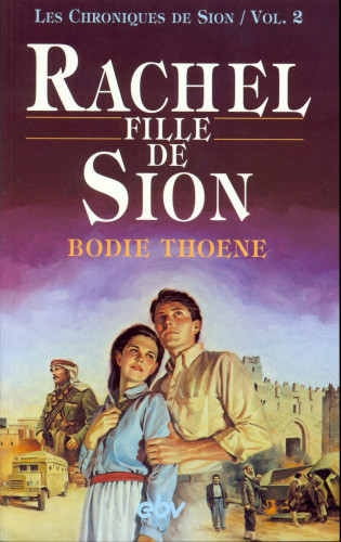 RACHEL, FILLE DE SION
