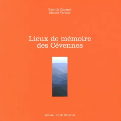 LIEUX DE MEMOIRE DES CEVENNES