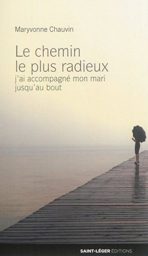 CHEMIN LE PLUS RADIEUX (LE)